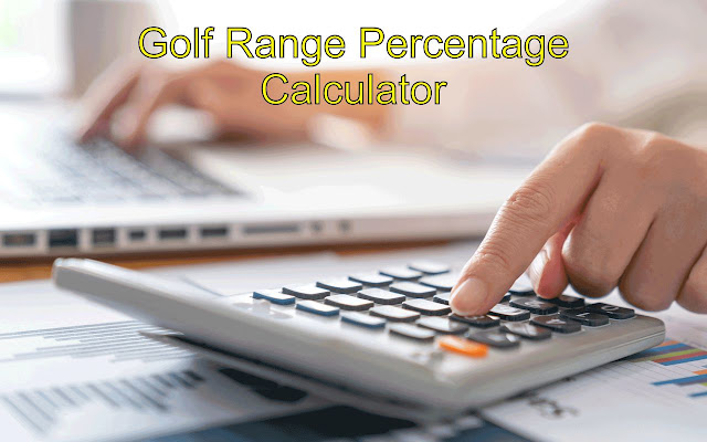 Golf Range Percentage Calculator from Chrome web store to be run with OffiDocs Chromium online Golf Range Percentage Calculator from Chrome web store to be run with OffiDocs Chromium online
