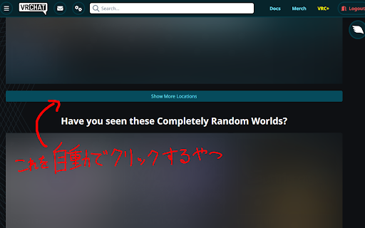 VRChatのWebで自動的にShow More Locationsを押すやつ from Chrome web store to be run with OffiDocs Chromium online VRChatのWebで自動的にShow More Locationsを押すやつ from Chrome web store to be run with OffiDocs Chromium online